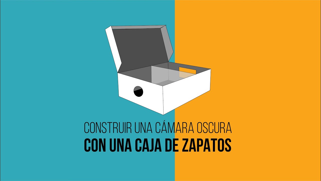 UFCA Construir una Cámara Oscura con una caja de zapatos