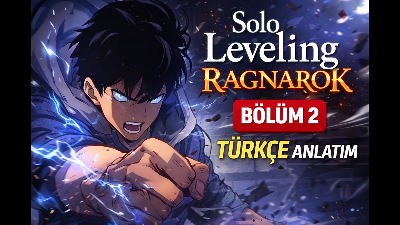 Solo Leveling Ragnarok 2. Bölüm Türkçe Anlatım