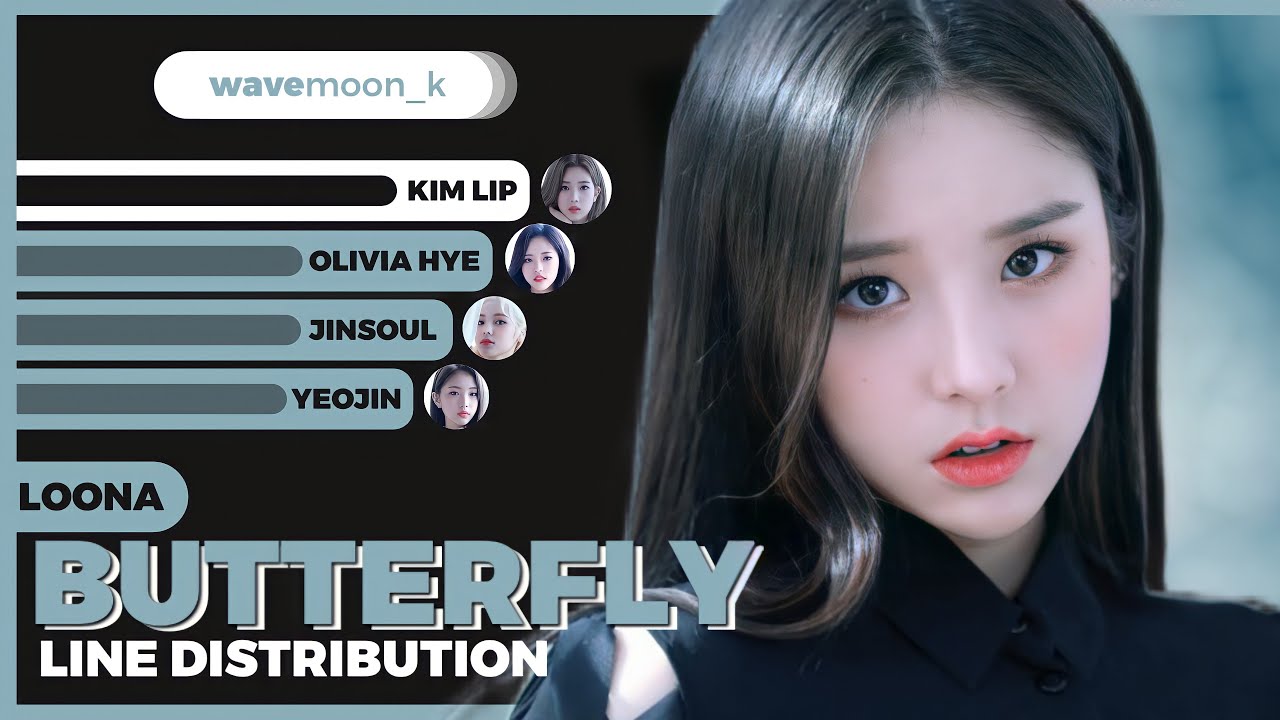 LOONA - Butterfly (Line Distribution)