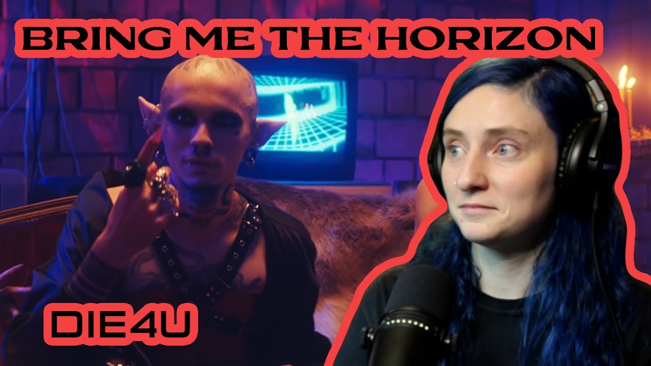 BRING ME THE HORIZON - 'DiE4u' - REACTION/REVIEW