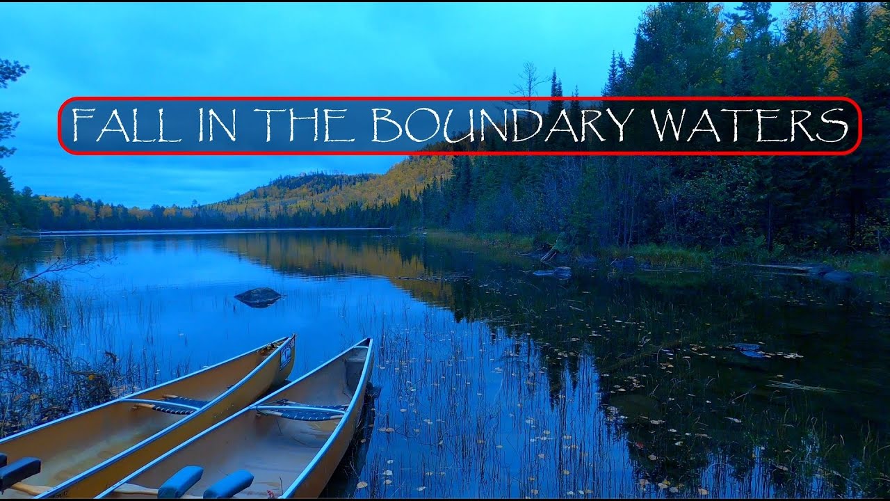 Fall Canoe Camping in Minnesota's Boundary Waters Part 1