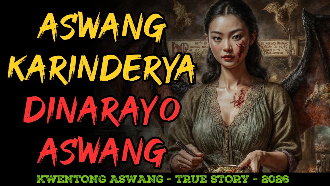 NAKAKATAKOT NA KARINDERYA NG ASWANG NA DINARAYO