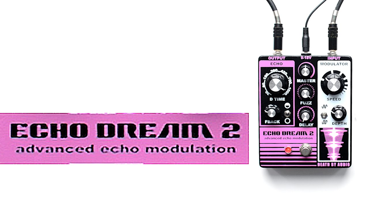 Death By Audio - Echo Dream 2