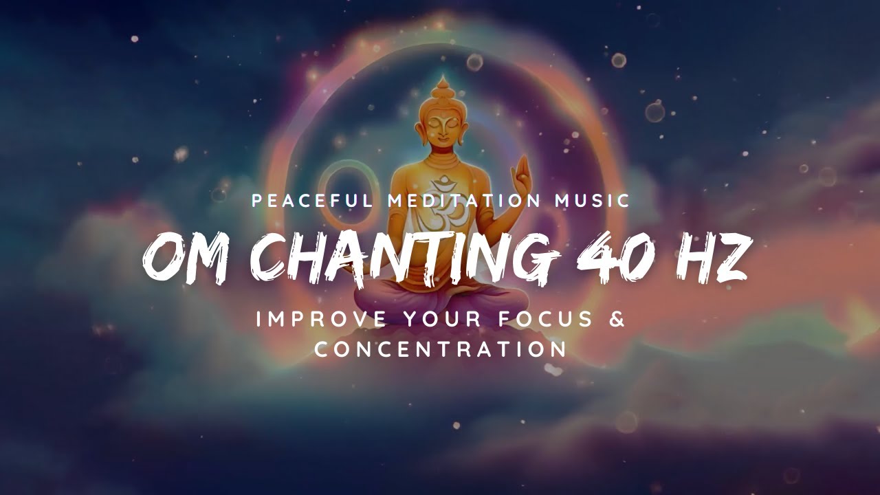 Peaceful Om Chanting 40 Hz With Wind Chime Sounds: Improve Focus & Concentration
