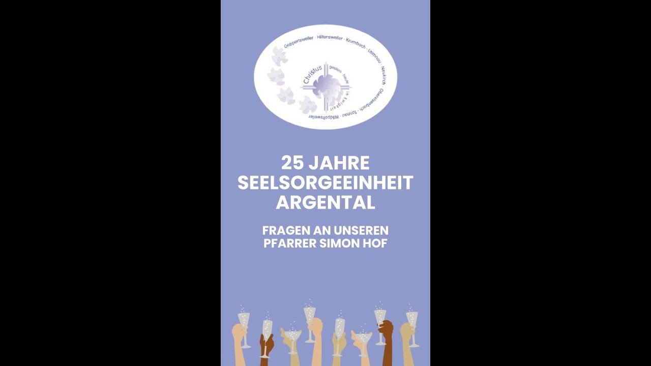25 Jahre Seelsorgeeinheit Argental – Interview Pfr. Simon Hof