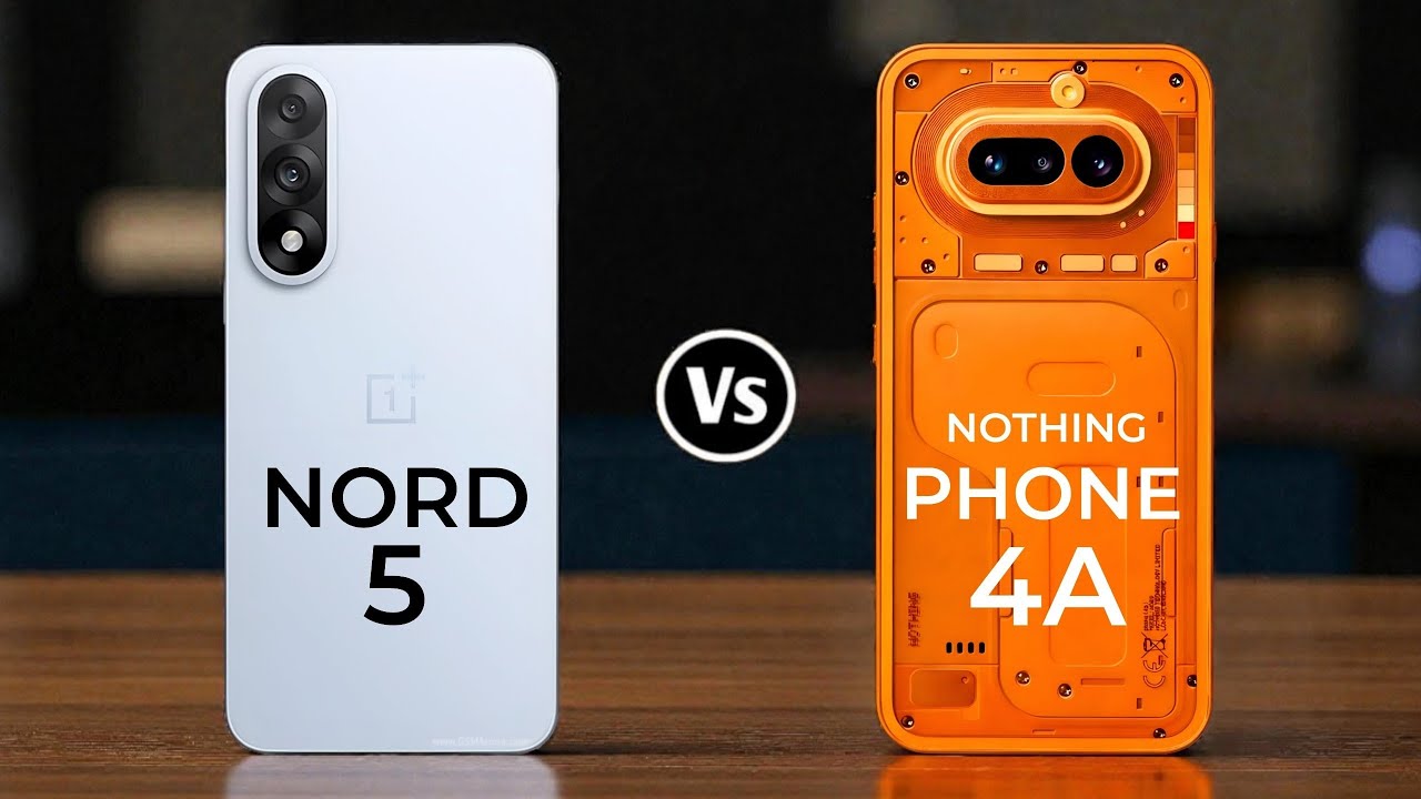 Nothing Phone 4A 5G Vs OnePlus Nord 5 5G