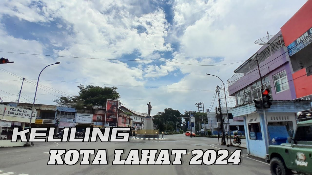 KELILING KOTA LAHAT, Sumatera Selatan 2024