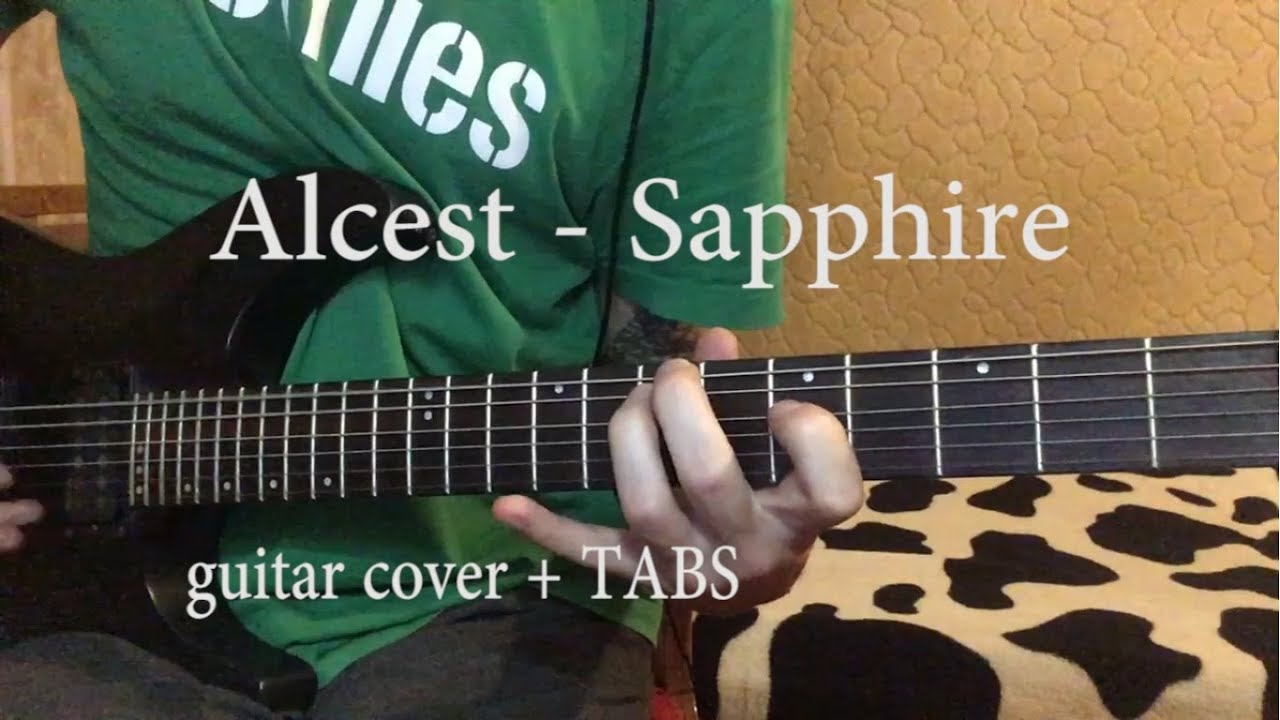 ALCEST - SAPPHIRE (GUITAR COVER) + TABS