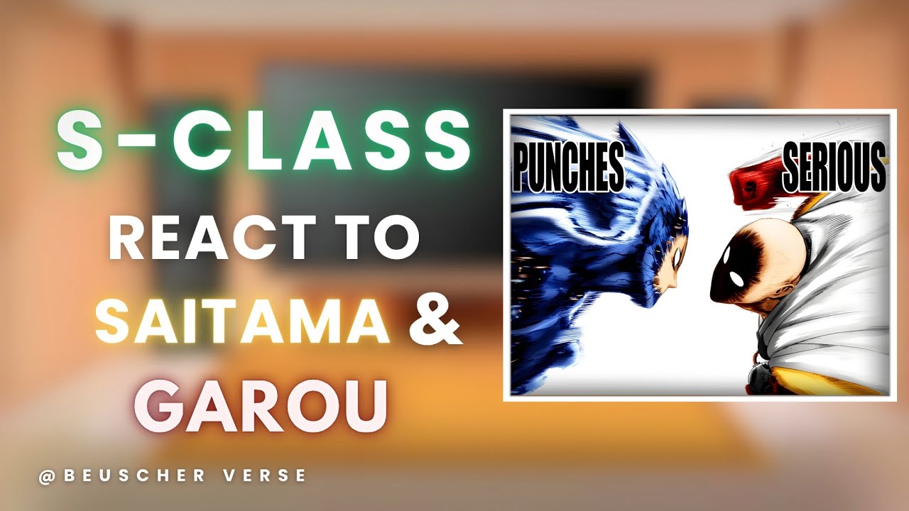 S-Class Heroes + Fubuki React To Saitama & Garou || All Parts ||  Gacha Club 