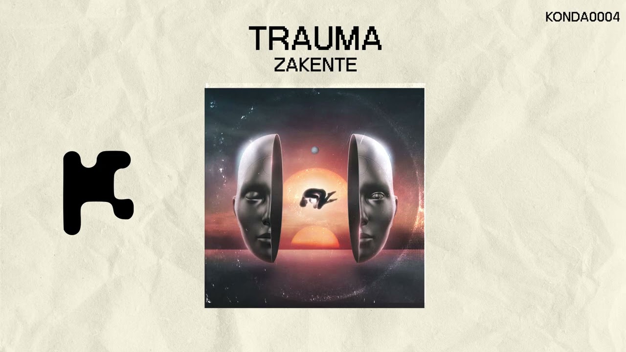 Zakente - Trauma (Original Mix)