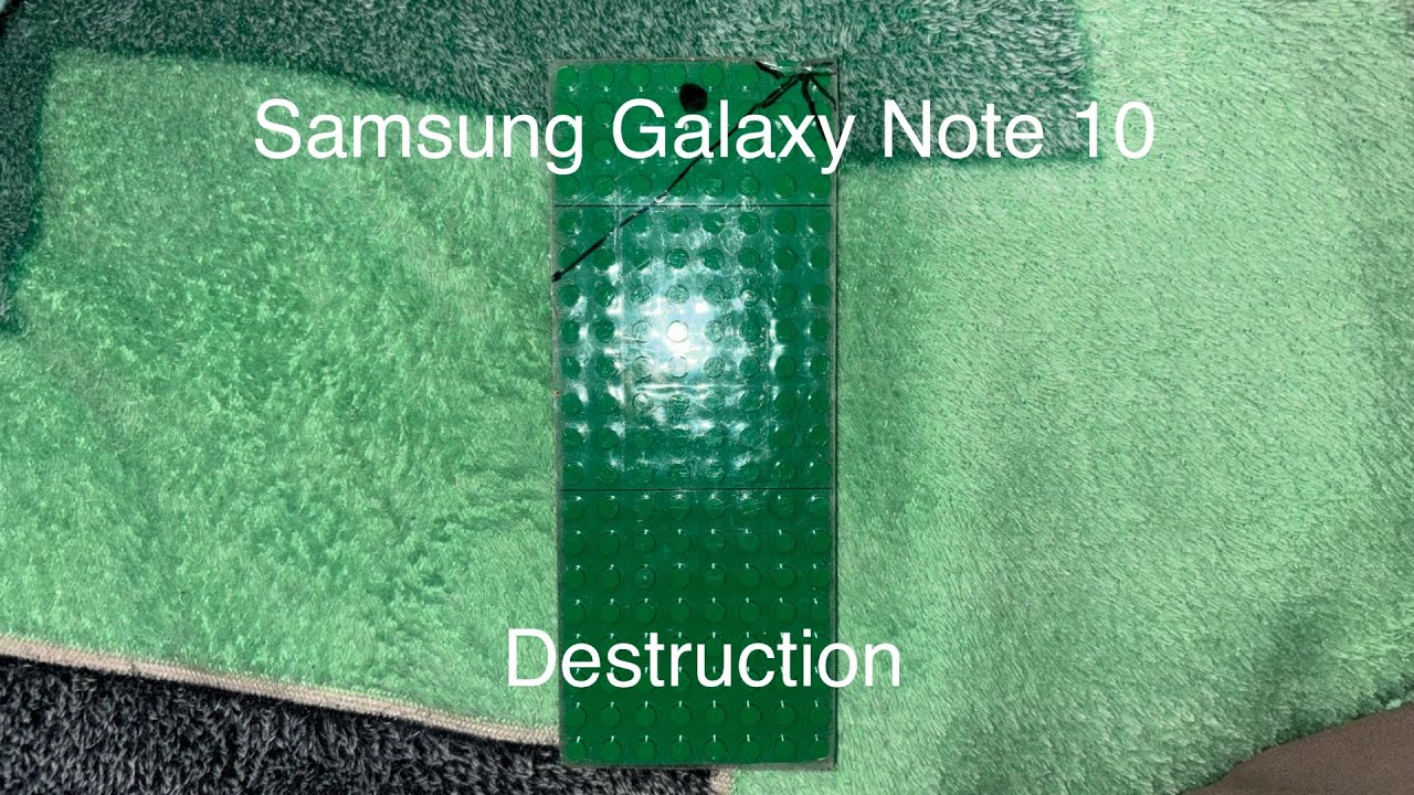 Samsung Galaxy Note 10 Destruction