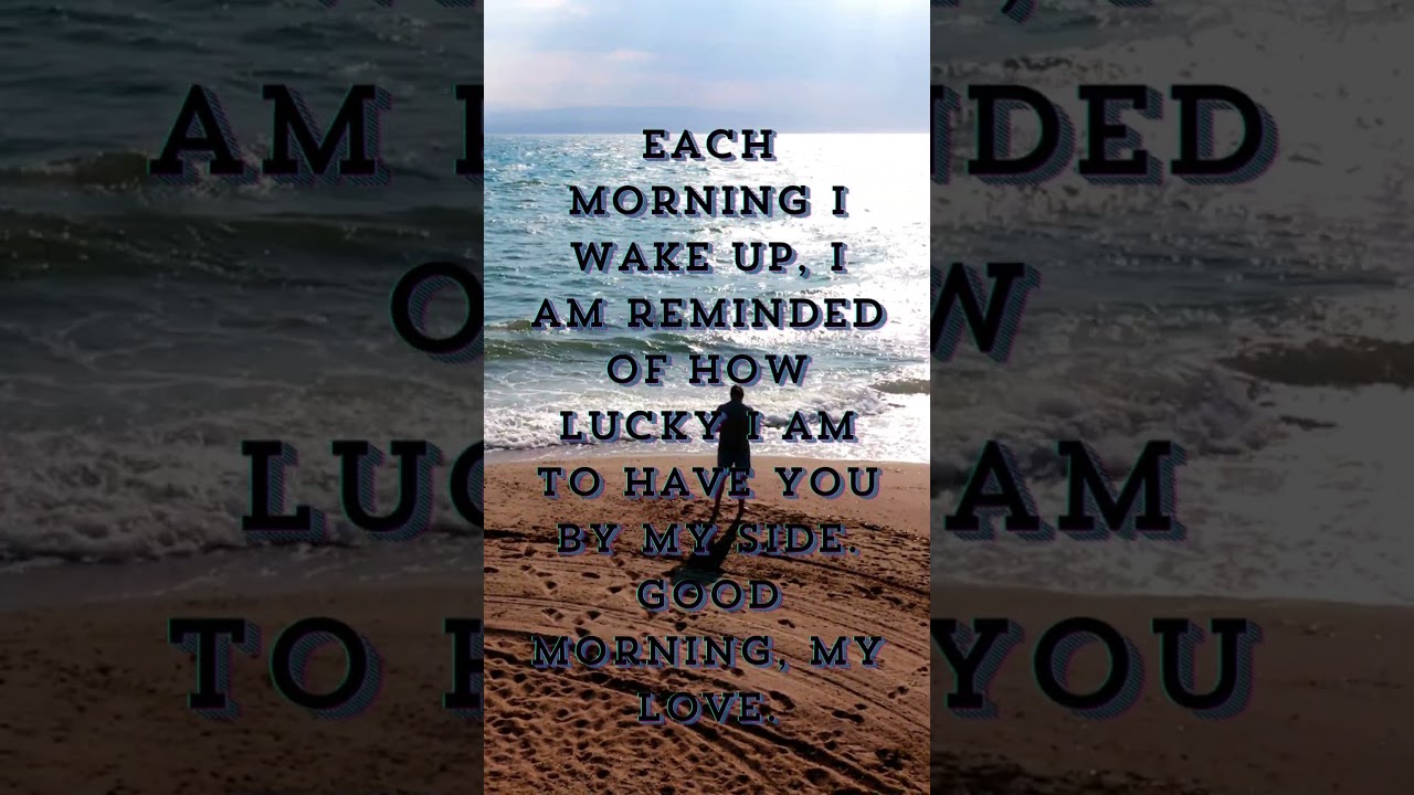 Good morning message to my love - Good morning - Good morning quotes - Good morning love