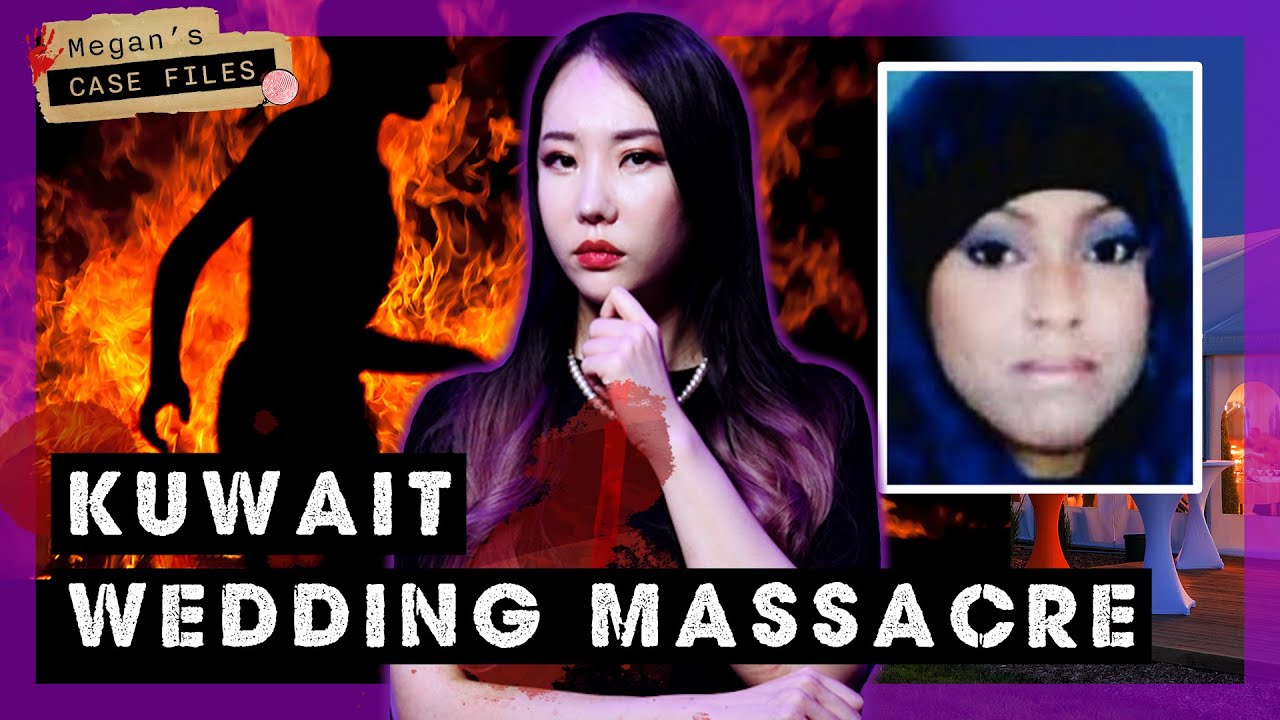 Jealous wife ends up killing 57 on wedding day｜Kuwait Wedding Fire｜Case of Nasra al-Enezi