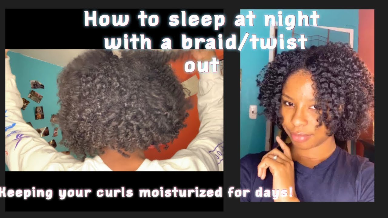 Maintaining your twist/braid outs OVERNIGHT / Keeping your curls fresh 