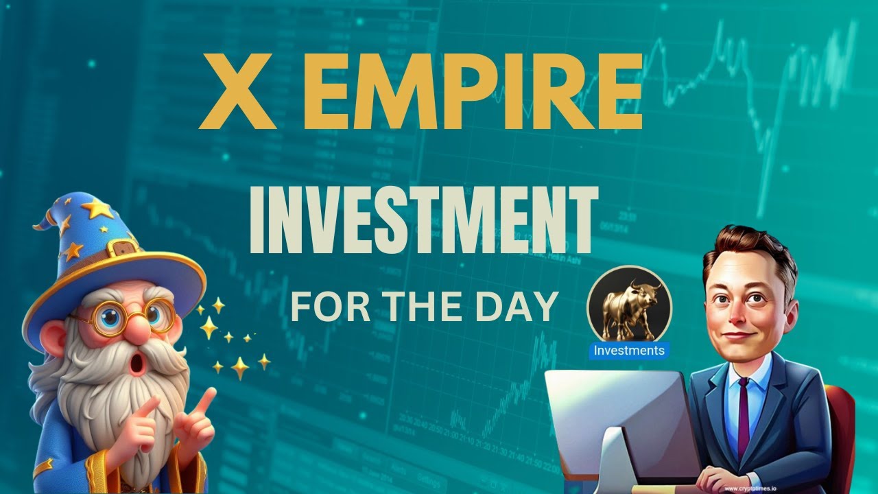 X EMPIRE INVESTMENT OF THE DAY OCTOBER 16 2024
