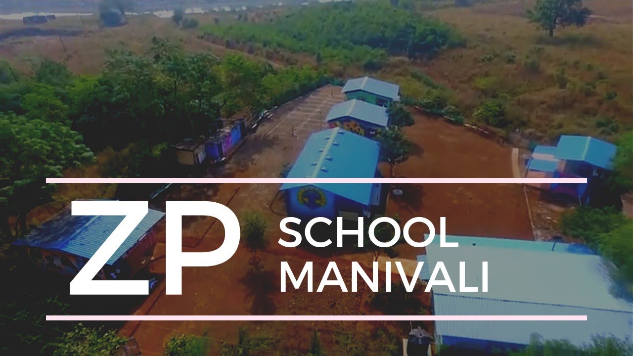 ZP SCHOOL MANIVALI _ A SCHOOL REDEVELOPED BY CRODA & AARAMBH     {for help contact 9881272942 }