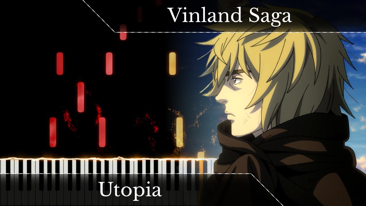 Vinland Saga - Utopia [Piano]