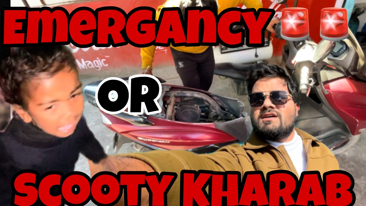 🚨Emergency🚨काम पड़ गया ।।JCB ने जाने नही दिया ।। स्कूटी ख़राब हो गई तो मैकेनिक को दिखाया