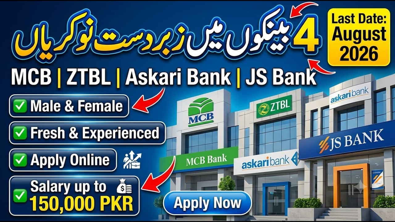 4 Banks Jobs 2026 | Apply Online | MCB, ZTBL, Askari Bank & JS Bank Jobs | Male Female Both