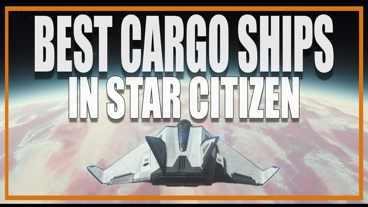 BEST CARGO HAULING SHIPS | Star Citizen