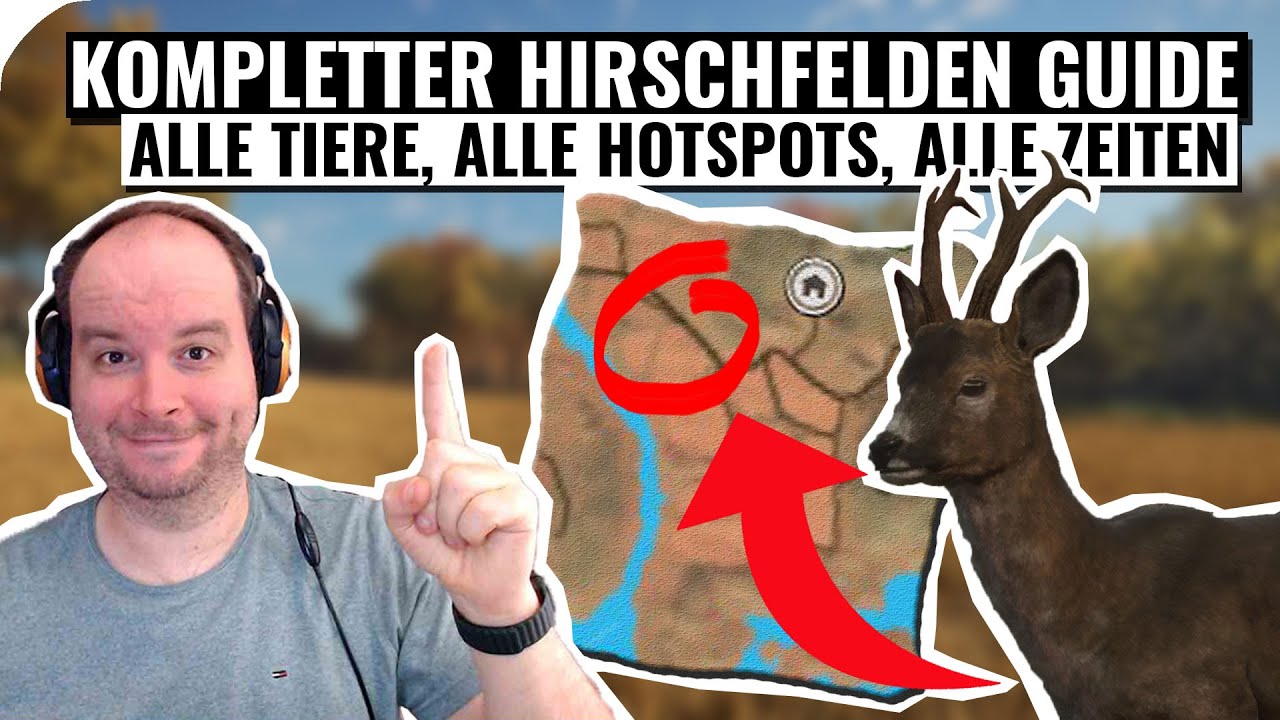 Kompletter Hirschfelden Guide, alle Tier, alle Hotspots, alle Zeiten! || theHunter Call of the Wild