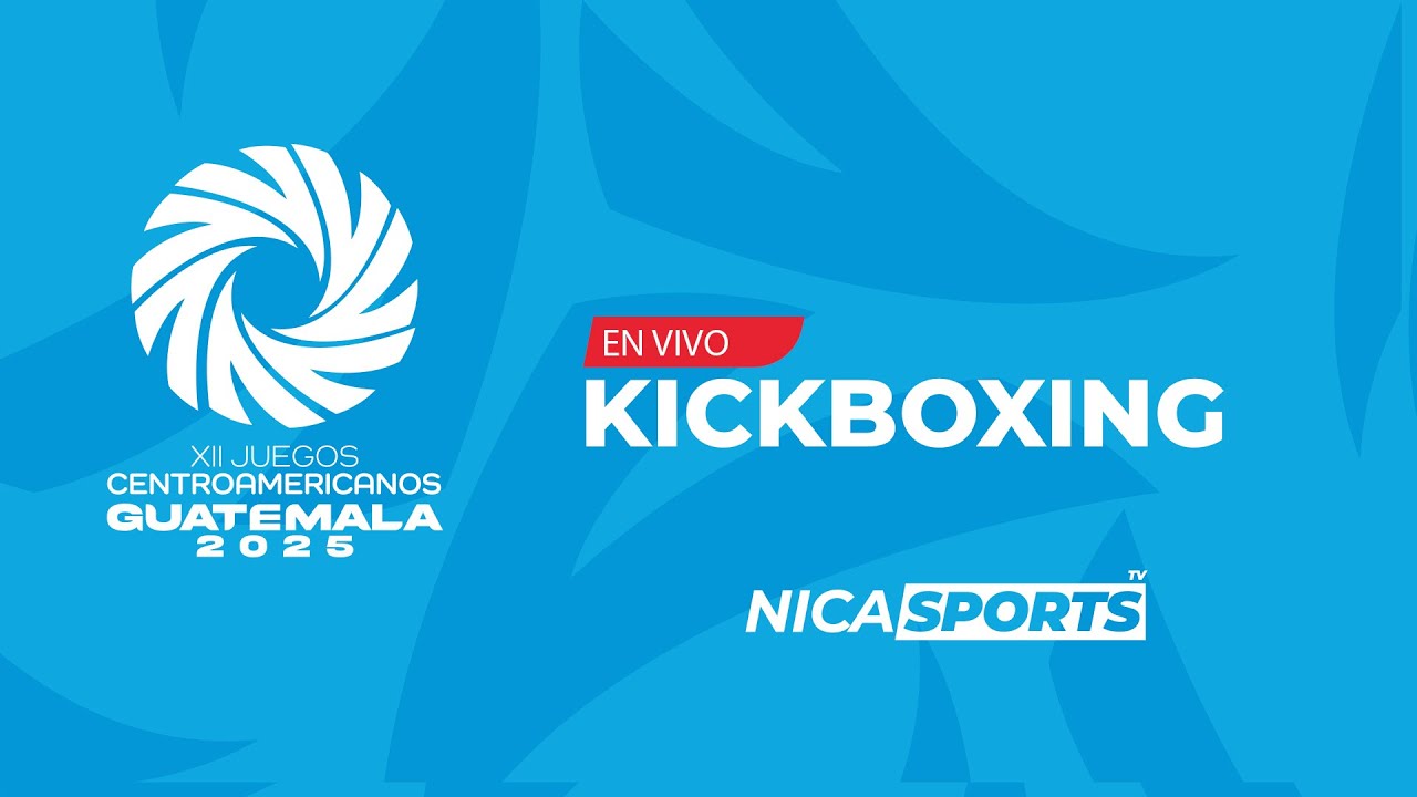 📡 EN VIVO - Kickboxing 🥊 Juegos Centroamericanos 2025 🥇 52kg 57kg 63kg 71kg | Masculino & Femenino
