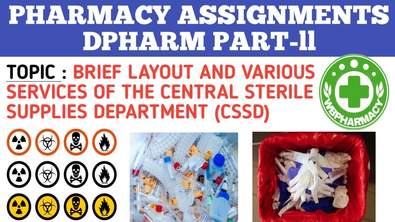 BRIEF LAYOUT AND VARIOUS SERVICES OF THE CENTRAL STERILE SUPPLIES DEPARTMENT (CSSD) @WBPHARMACY