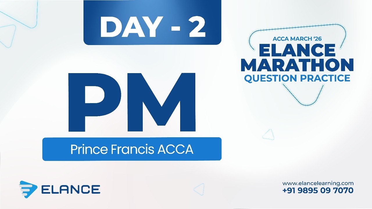 Marathon Question Practice | Day 2 | PM | ACCA  March Session '26 | Prince Francis ACCA | Elance