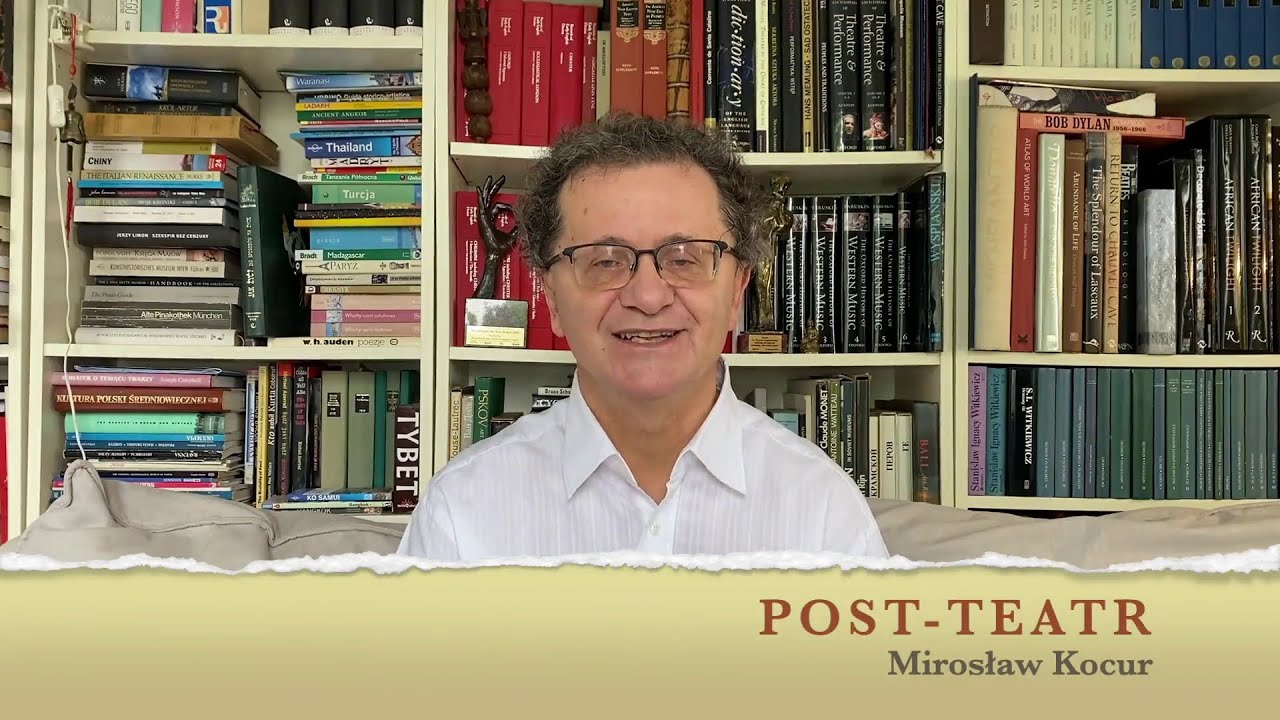 Alchemia teatralna: lekcja prof. Mirosława Kocura POST-TEATR