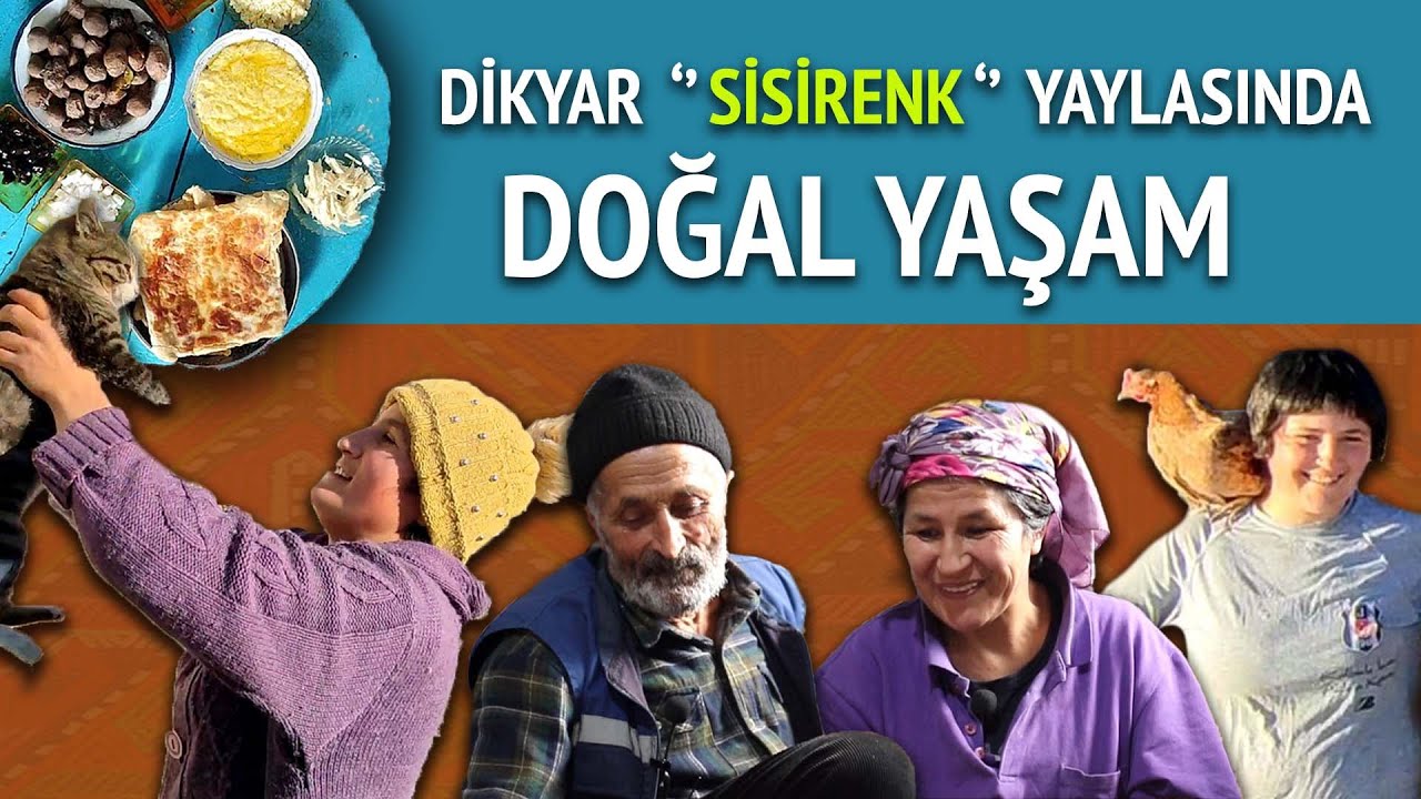 DİKYAR ''SİSİRENK'' YAYLASINDA DOĞAL YAŞAM
