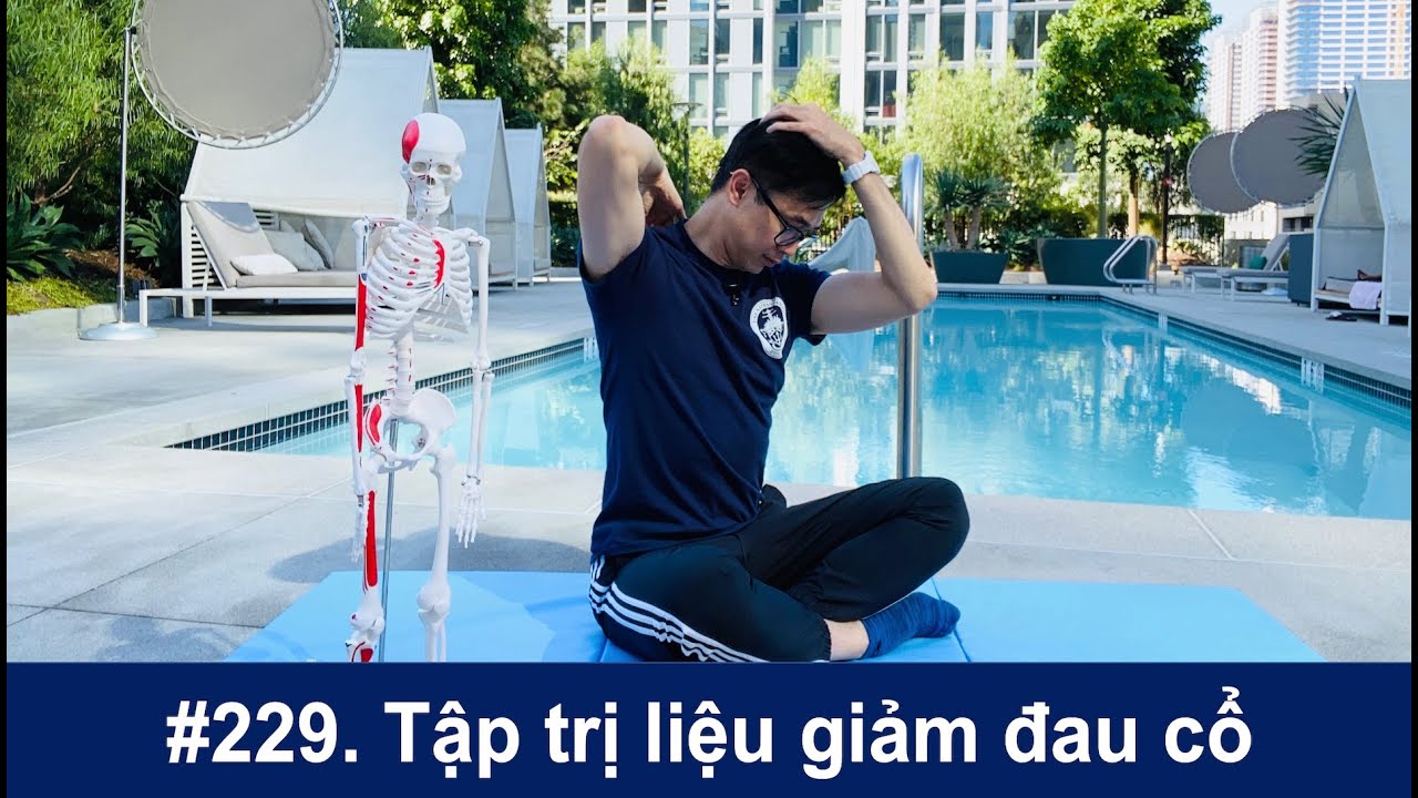 # 229. BS Wynn hướng dẫn tập trị liệu giảm đau cổ
