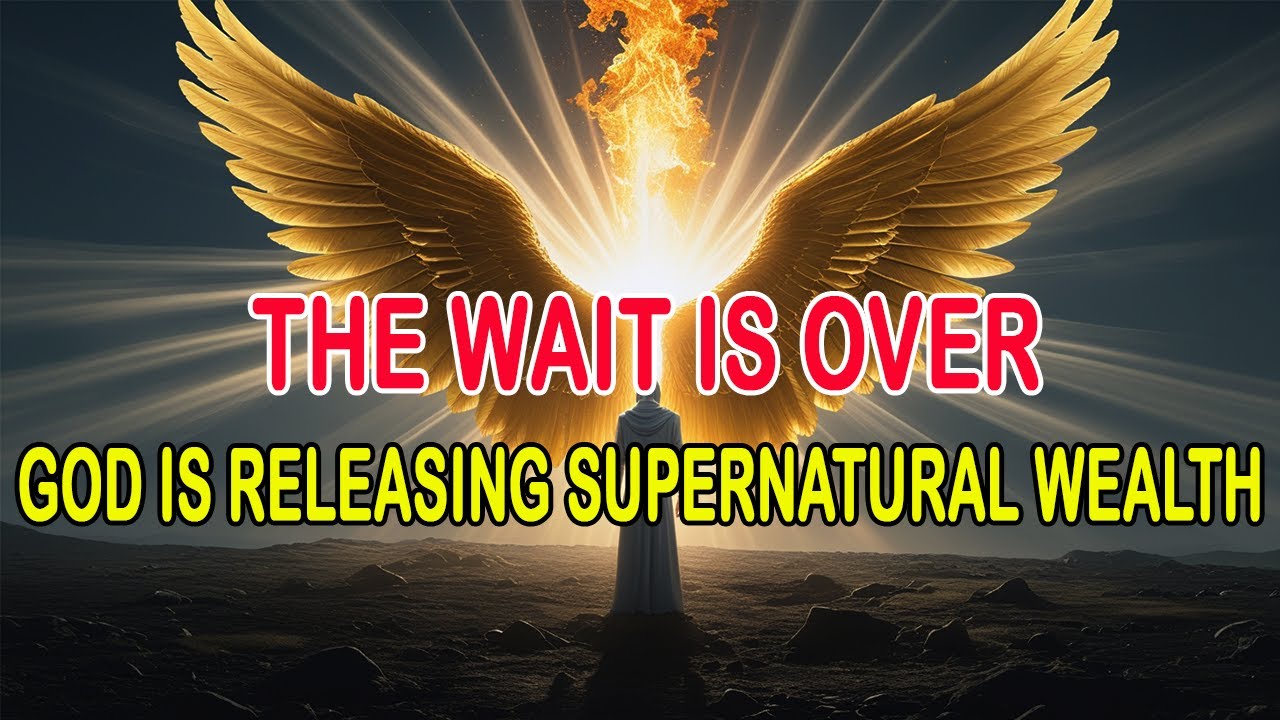 CHOSEN ONE 🔥 THE WAIT IS OVER — GOD IS RELEASING SUPERNATURAL WEALTH