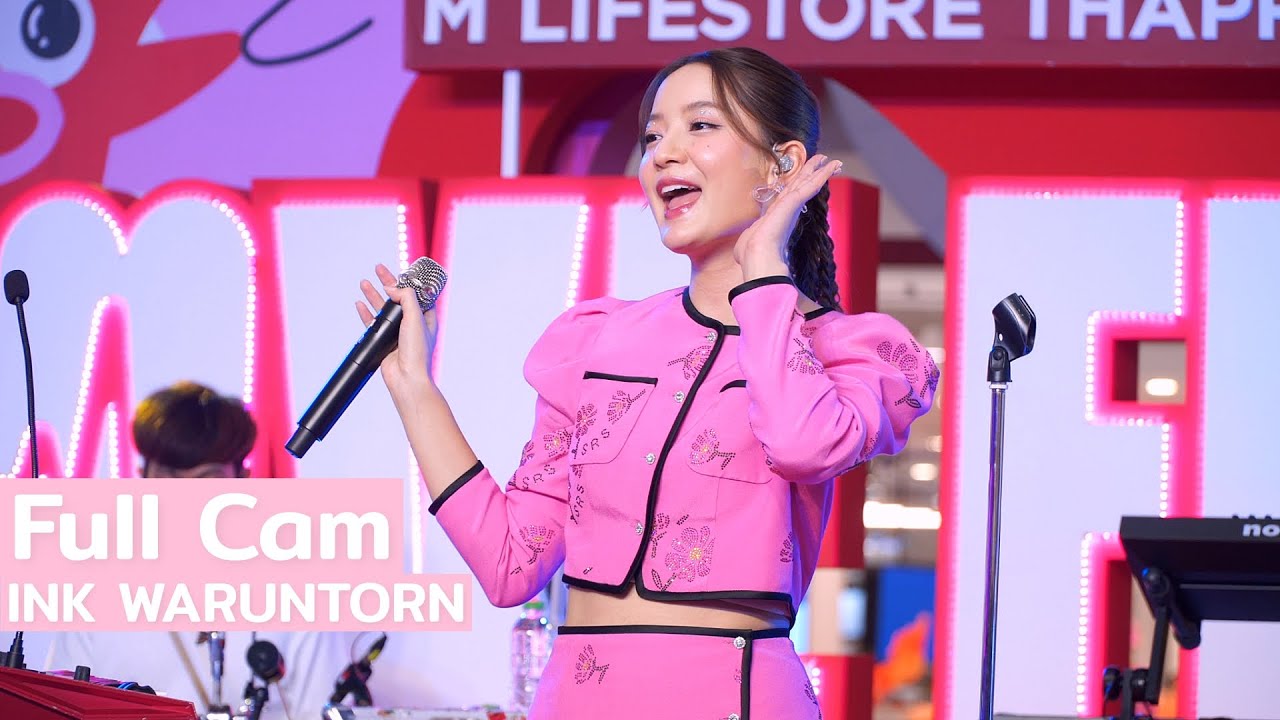 [Full Cam] INK WARUNTORN @ M Lifestore Thapra LOVE FEST | 230214
