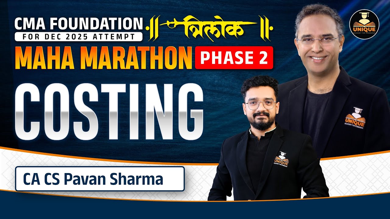 CMA FOUNDATION COSTING | Full Syllabus 30 Marks |TRILOK  MAHA MARATHON DEC 25 | CA CS PAVAN SHARMA