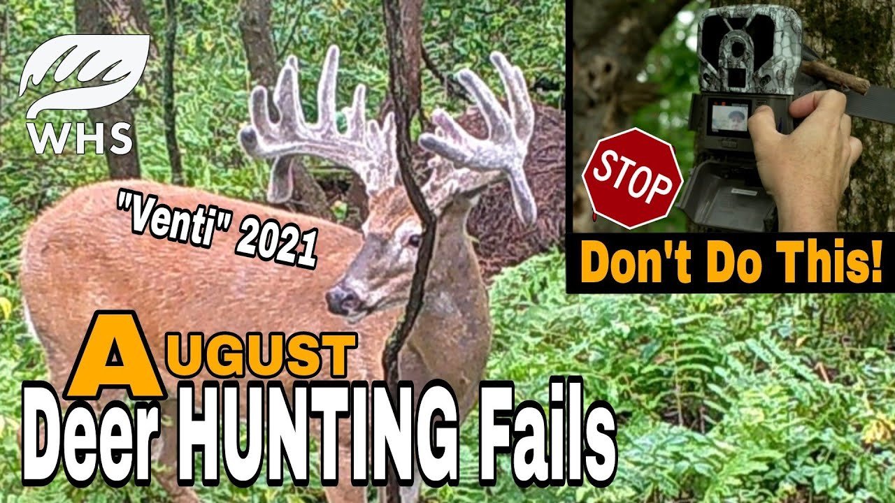 August Deer Hunting Fails