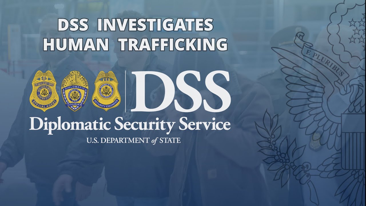 DSS Investigates Human Trafficking