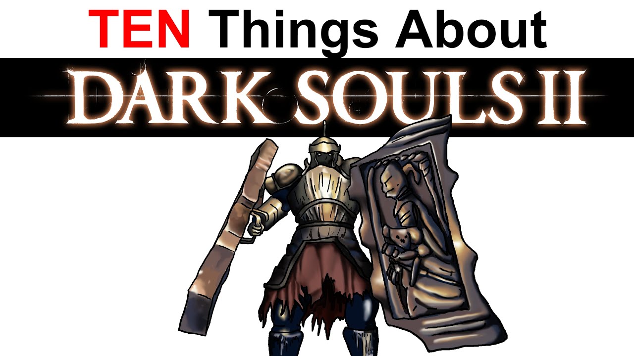 10 фактов о Dark Souls 2, часть 3, которые вы не знали