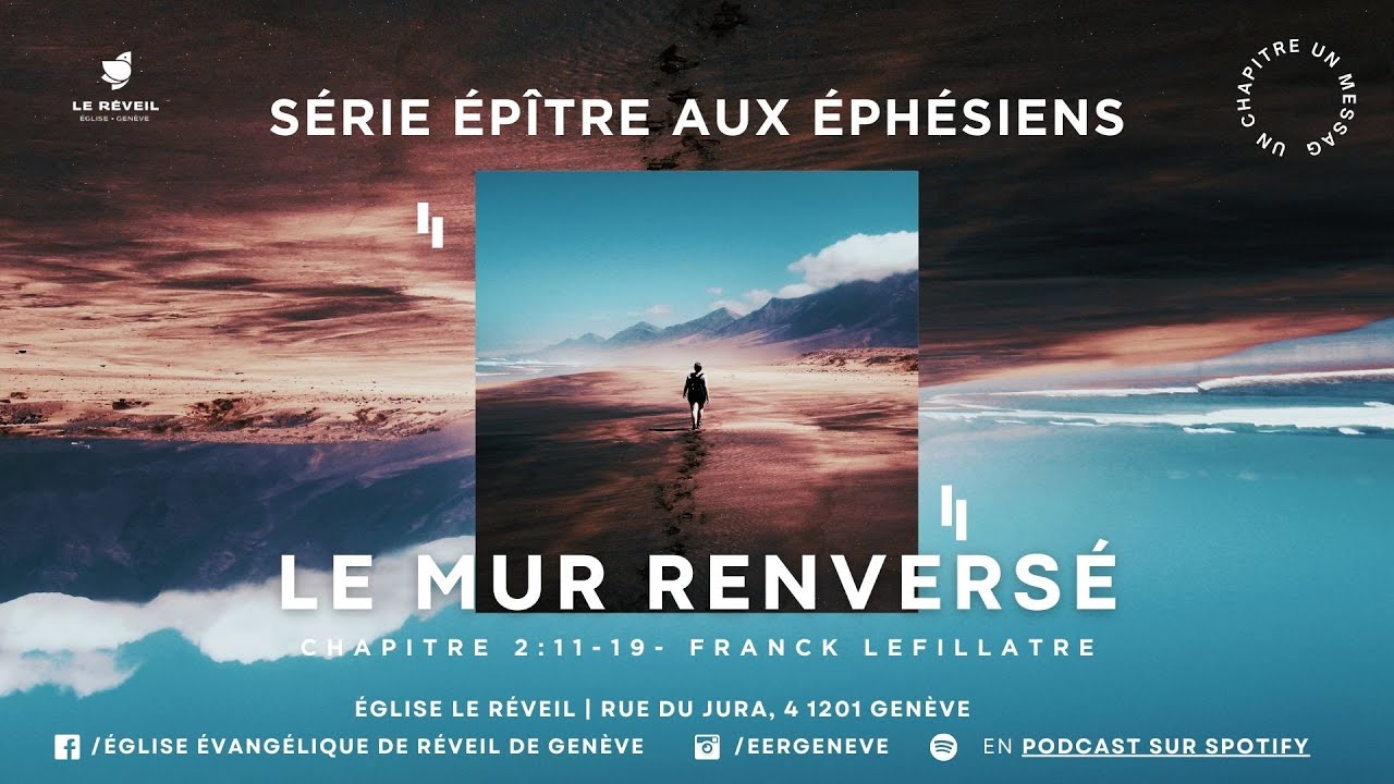 Le mur renversé  // Franck Lefillatre (Série Entre Ciel et Terre, Éphésiens Ch. 2:11-19)