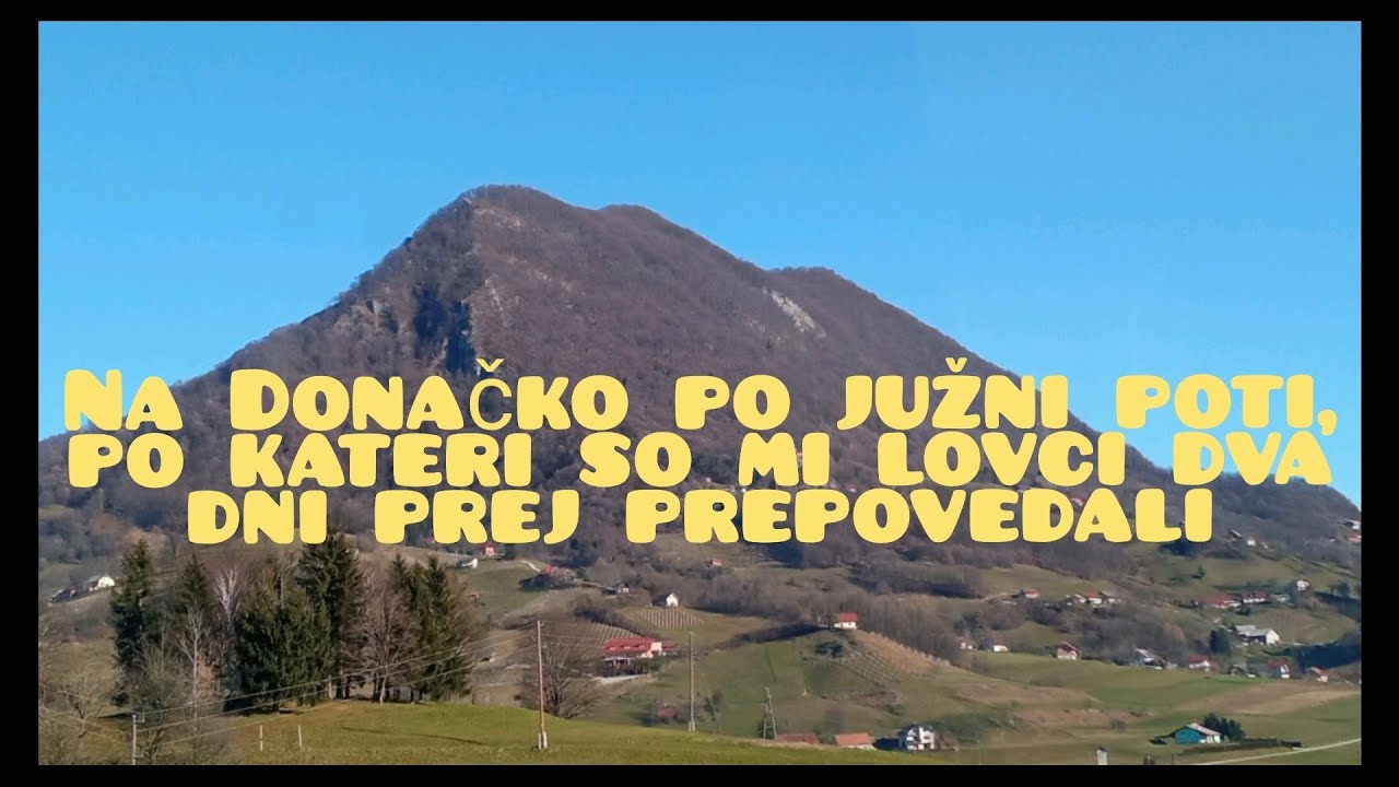 Donačka gora, po stari južni poti,  Slovenija 🇸🇮