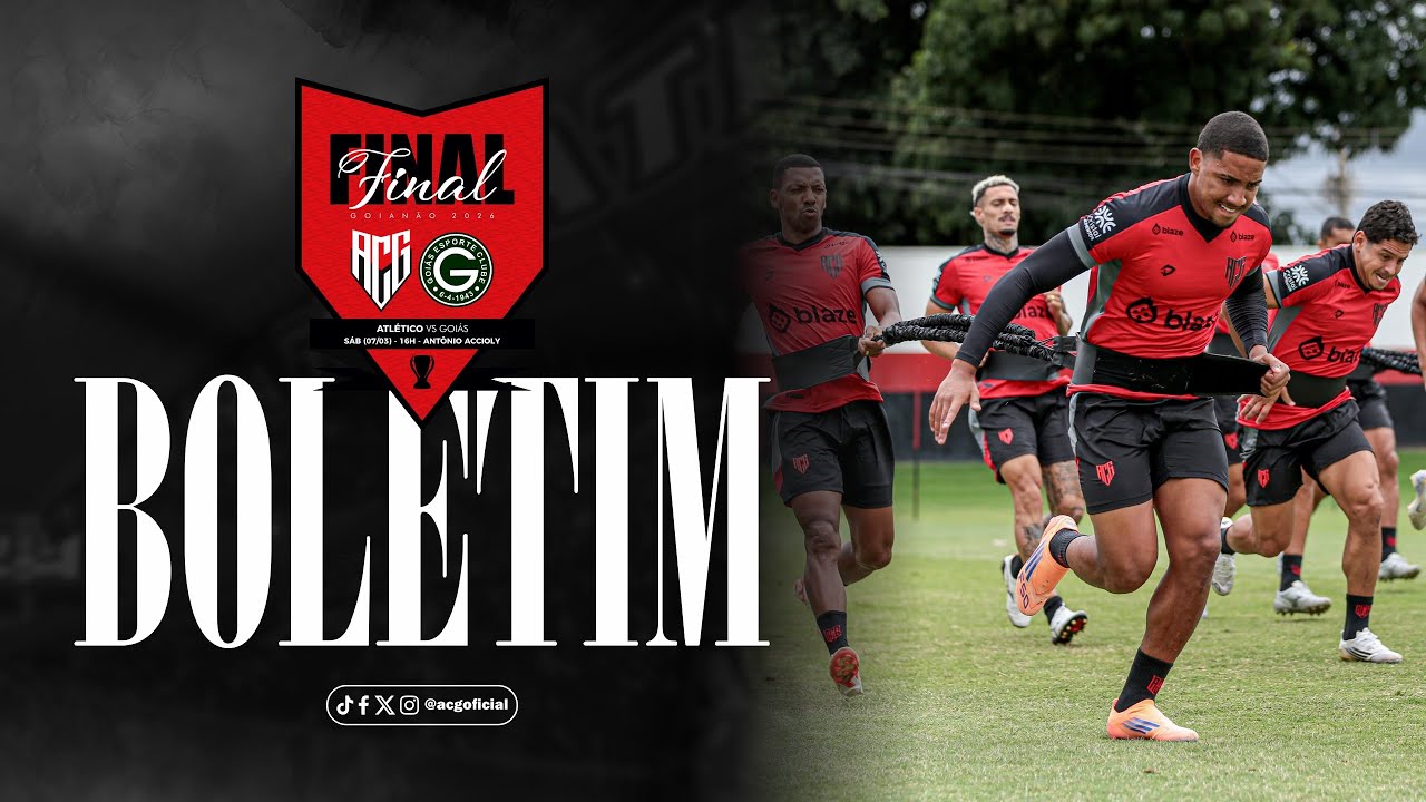🇹🇹 BOLETIM DO DRAGÃO: ATLÉTICO X GOIÁS (FINAL GOIANÃO 2026)