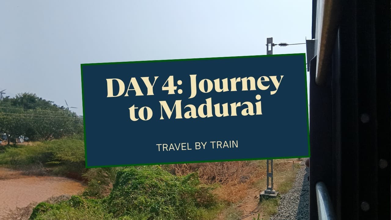 Day :- 4 | Journey To Madurai | South India