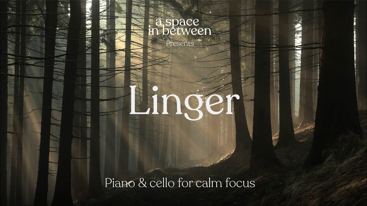 Linger | music for calm focus