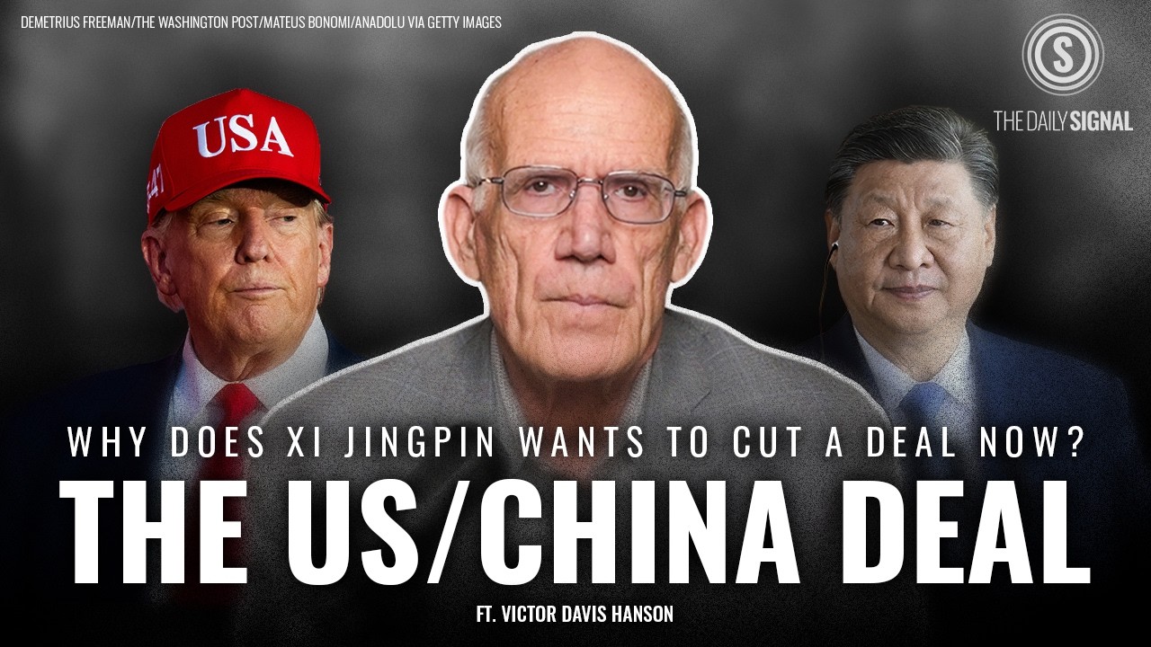 Victor Davis Hanson: How Trump Forced China’s Hand
