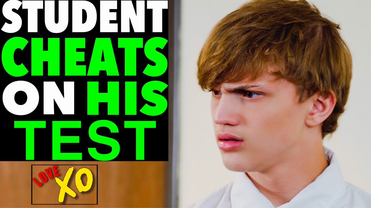 Student CHEATS On His TEST, What Happens Is Shocking | LOVE XO