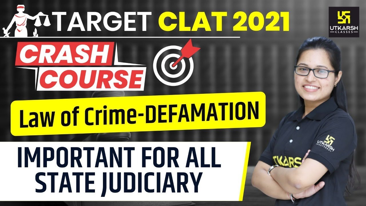 CLAT 2021 | Crash Course | Law of Crime - Defamation By Shivani Ma'am