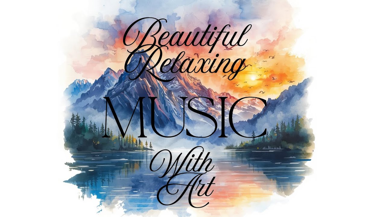 Relaxing music and Art