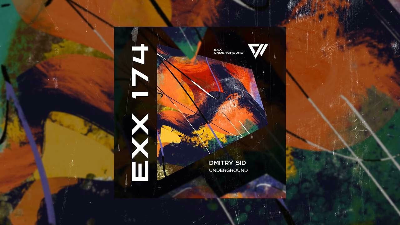 DMITRY SID - Underground (Original Mix) #ExxUnderground #IndieDance
