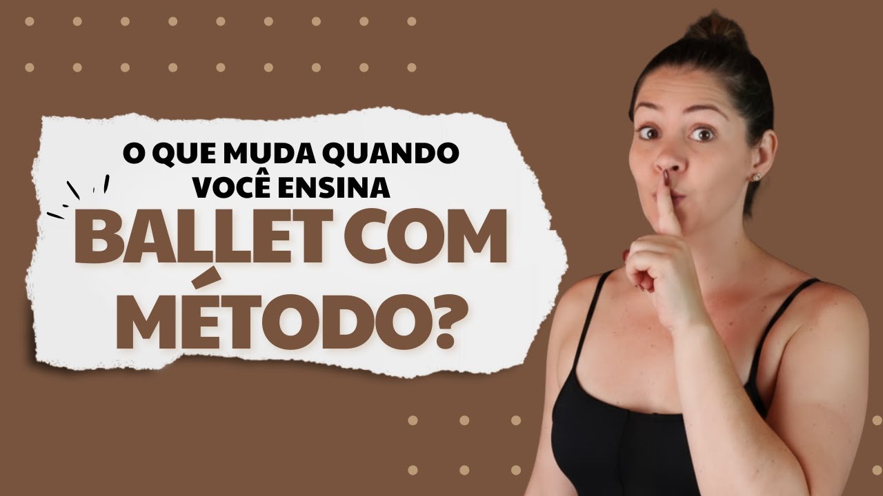 O que realmente atrai alunos para sua aula de Ballet? - #metodotbd