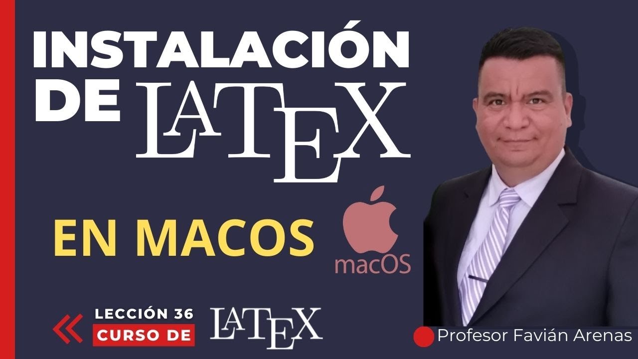 Lección 36: ¿Cómo INSTALAR LaTeX en  en MacOS? 💻😃. Curso de LaTeX. 🎓