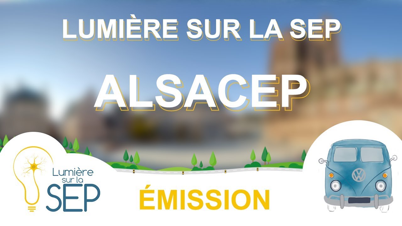 Lumière sur la SEP - AlSacEP